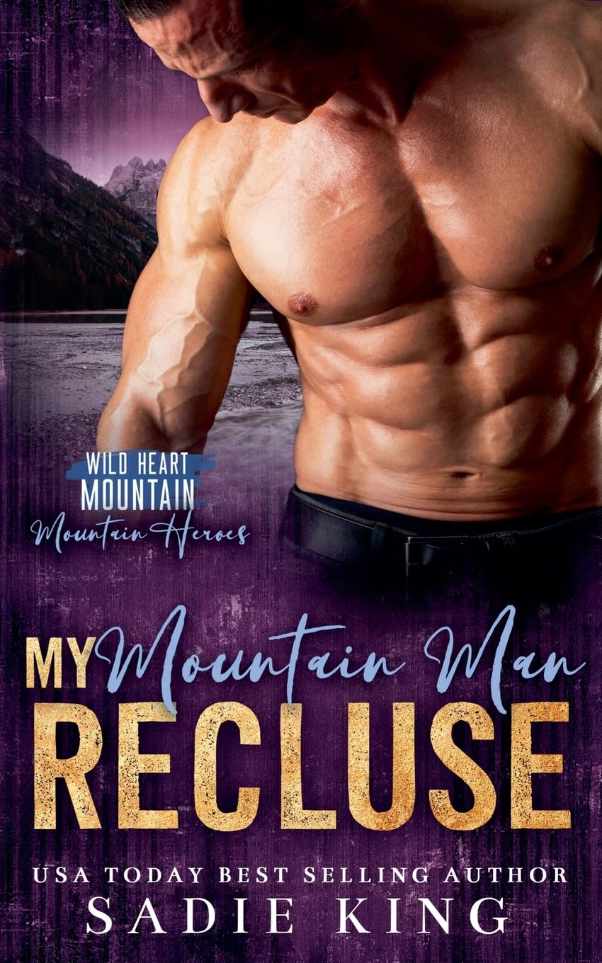 My Mountain Man Recluse (4) (Wild Heart Mountain: Mountain Heroes)