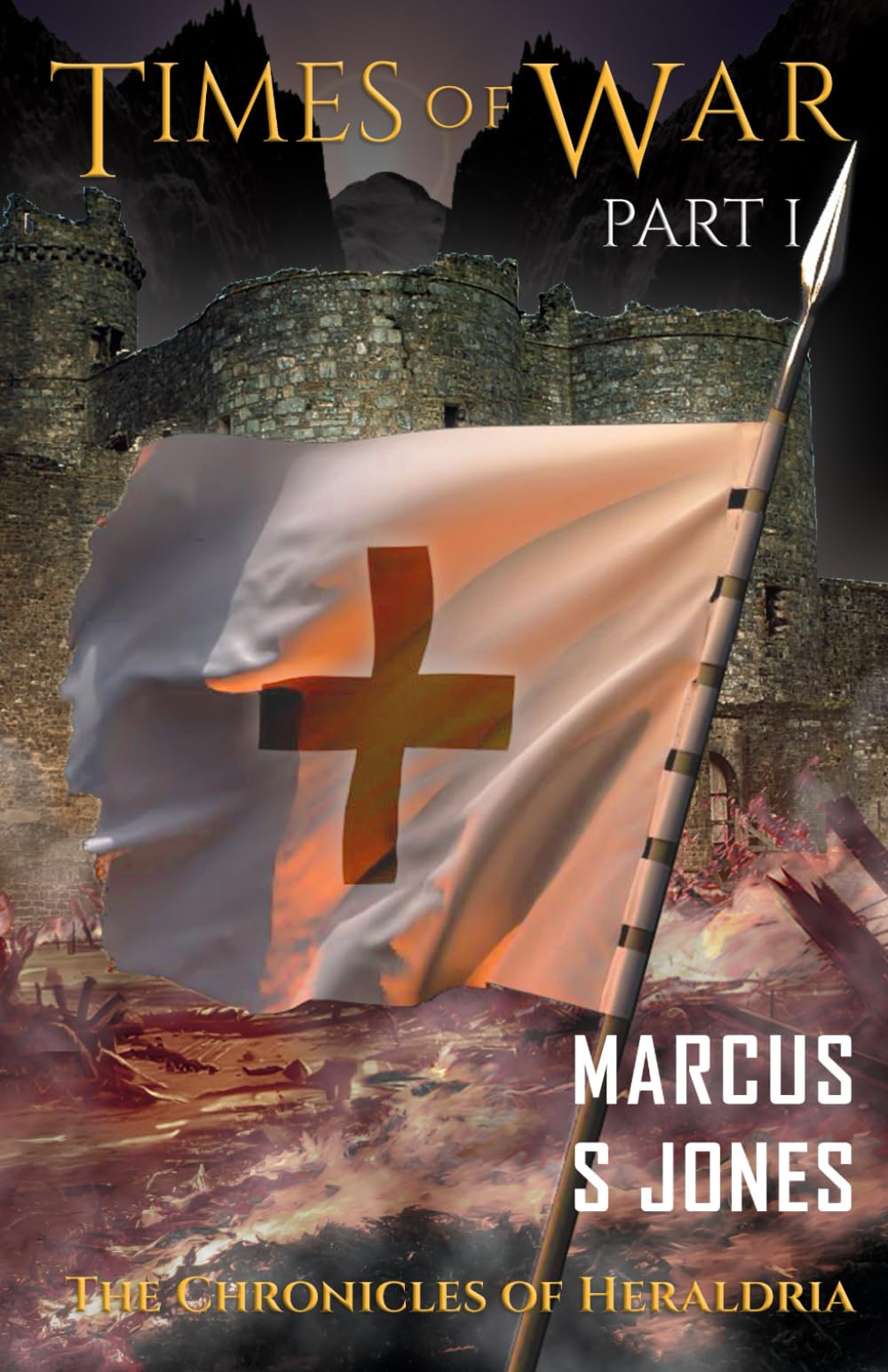Times of War Part I (The Chronicles of Heraldria)