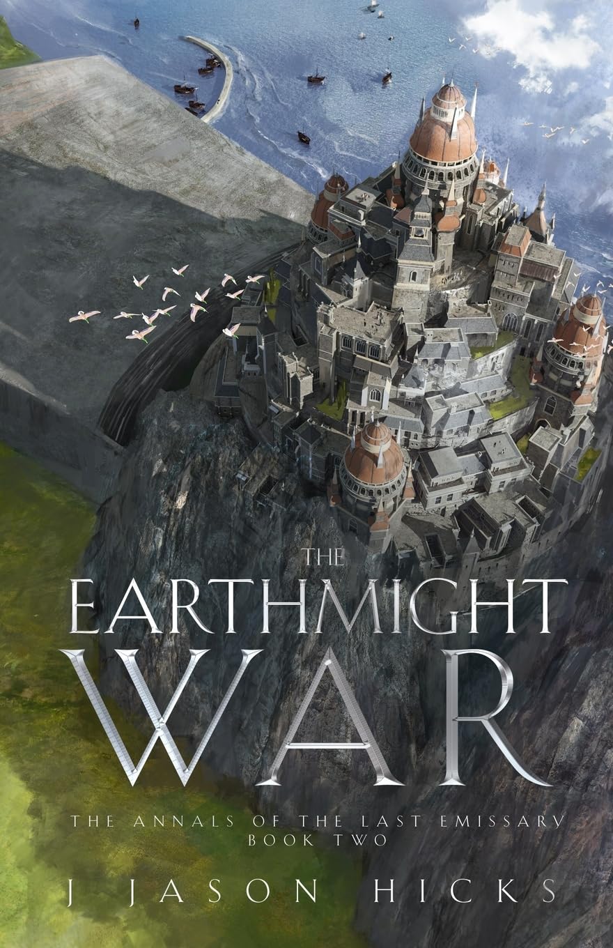 The Earthmight War: The Annals of the Last Emissary: 2