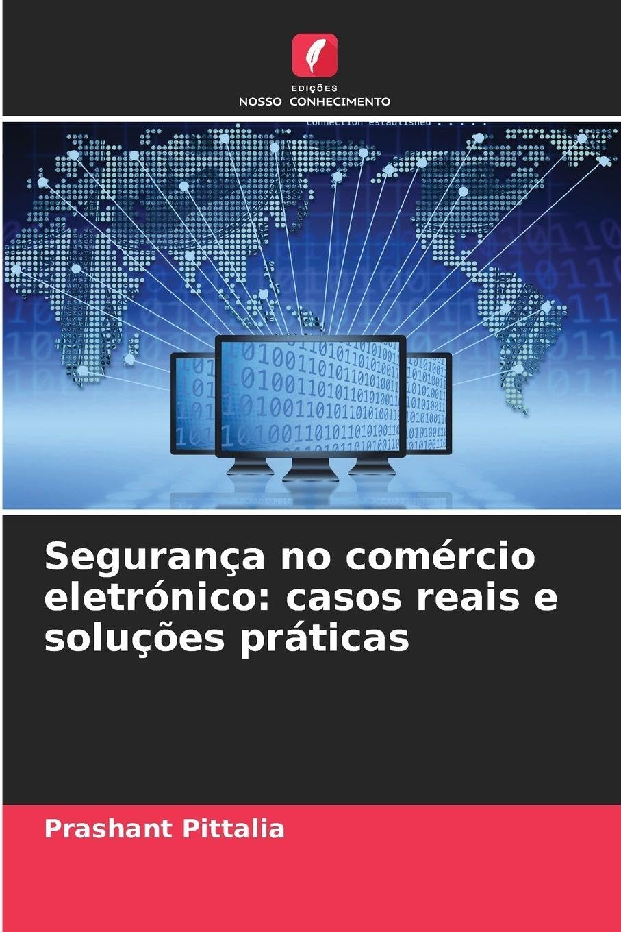 Segurança no comércio eletrónico: casos reais e soluções práticas