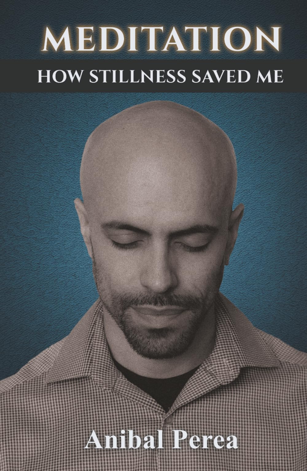 Meditation: How Stillness Saved Me