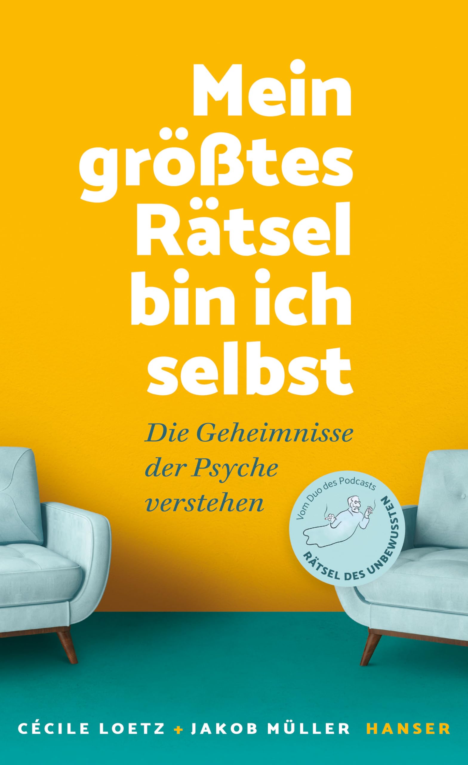 Mein größtes Rätsel bin ich selbst: Die Geheimnisse der Psyche verstehen