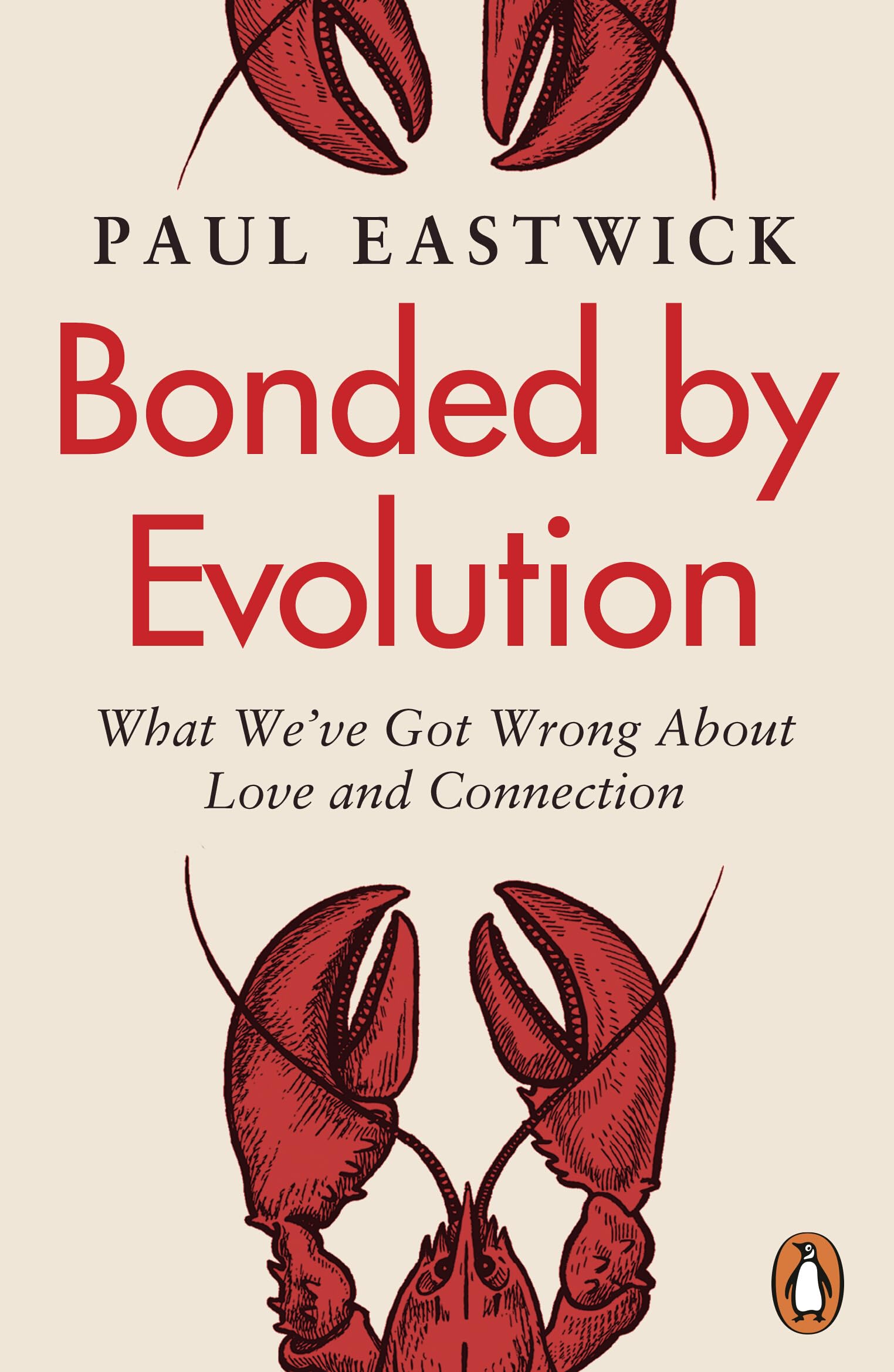 Bonded by Evolution: What We’ve Got Wrong About Love and Connection