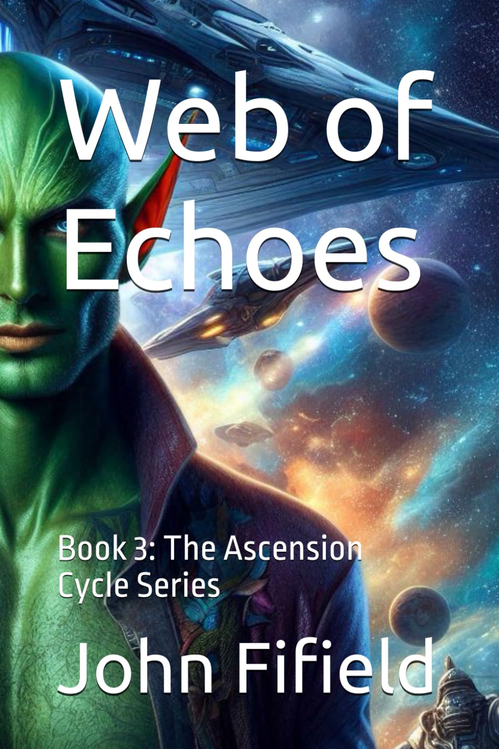 Web of Echoes: Book 3: The Ascension Cycle Series