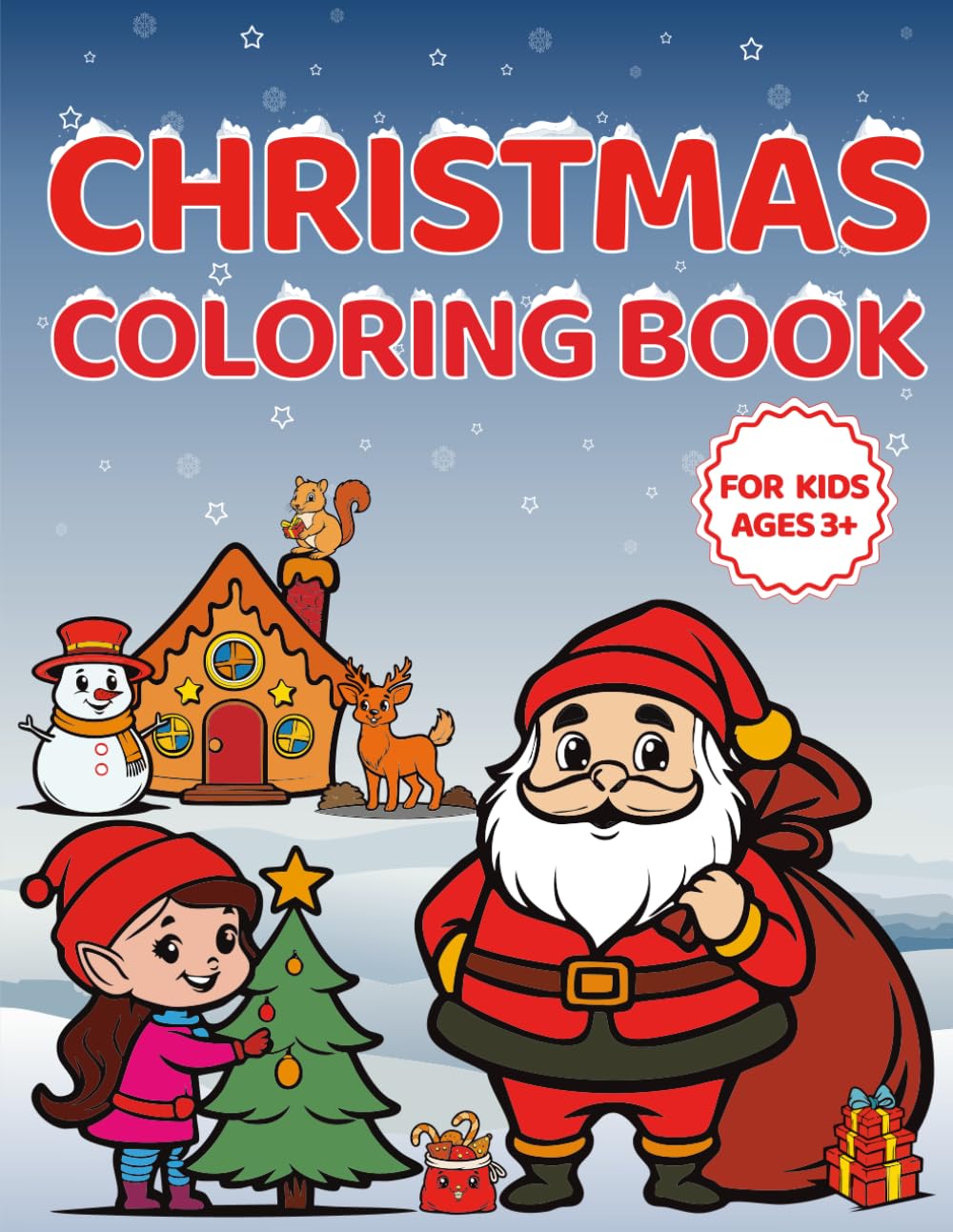 Christmas Coloring Book: 100 Fun Holiday Coloring Pages for Toddlers and Kids Ages 3+ Featuring Santa, Reindeer, Elves, and Magical Christmas Scenes (Magical Christmas Coloring Series)