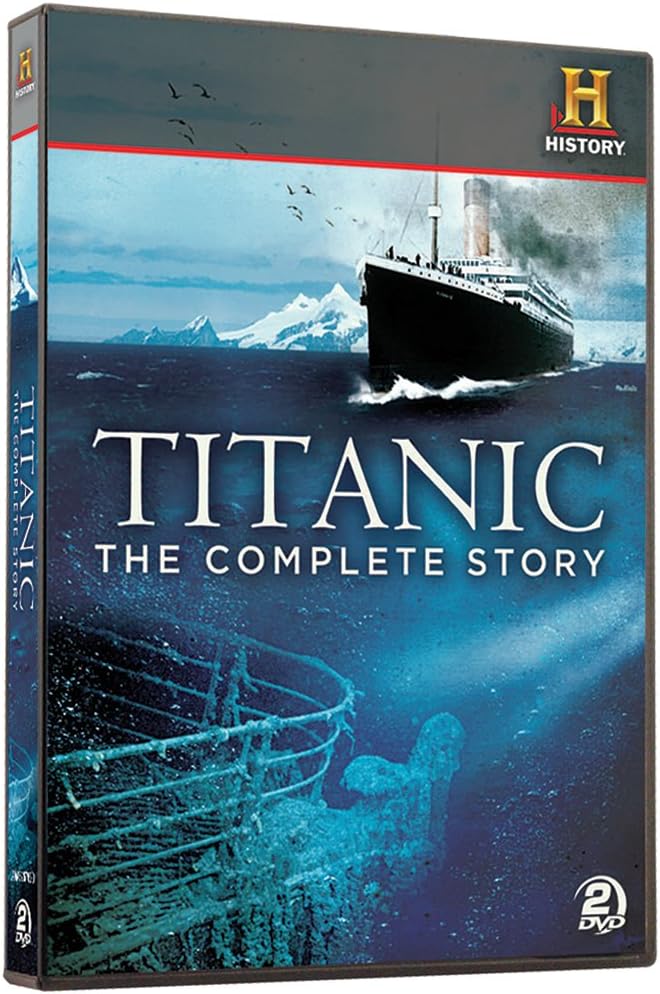 Titanic: The Complete Story