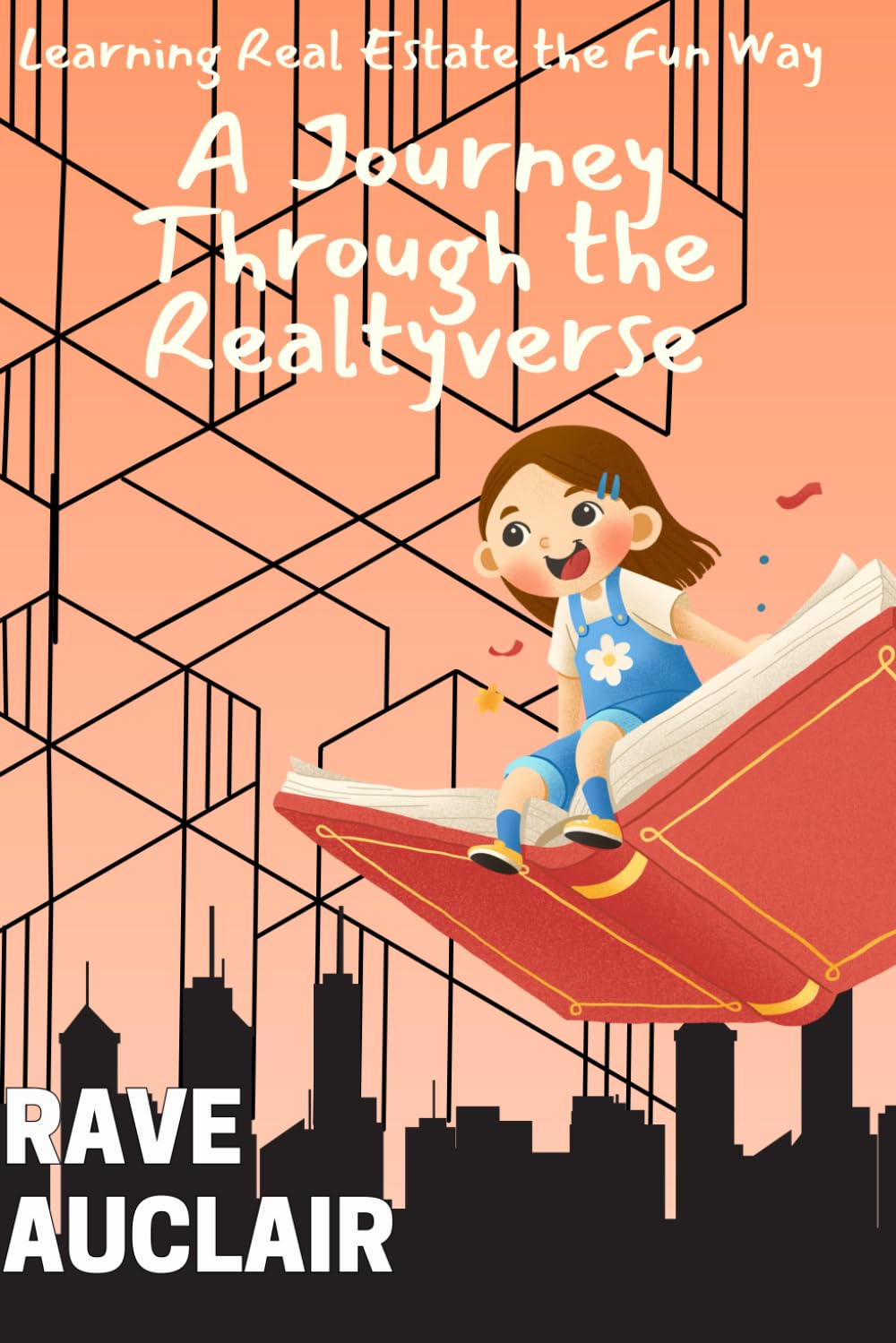A Journey Through The Realtyverse: Learning Real Estate the Fun Way