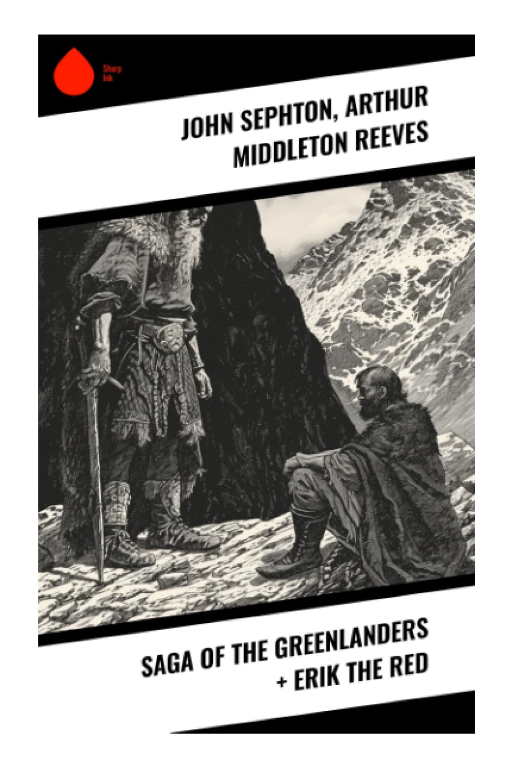Saga of the Greenlanders + Erik the Red: A Norse Saga of Viking Adventures and Cultural Encounters in Medieval Greenland