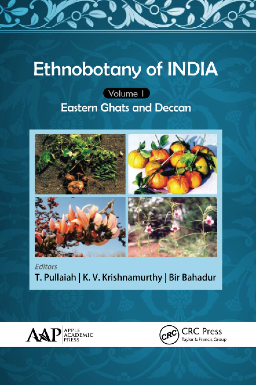 Ethnobotany of India, Volume 1: Eastern Ghats and Deccan