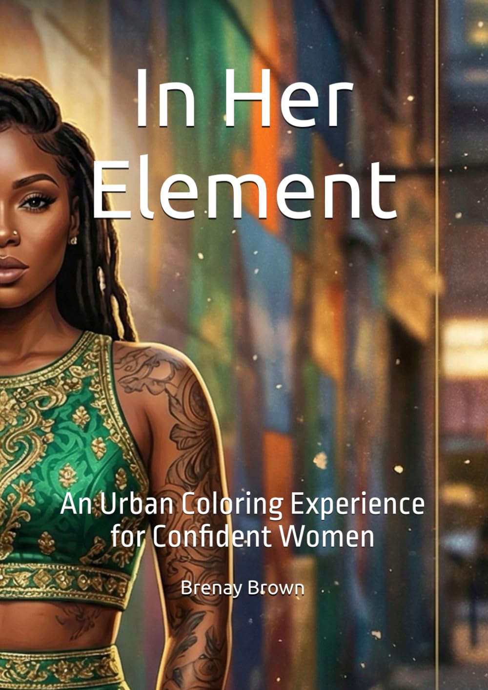 In Her Element: An Urban Coloring Experience for Confident Women