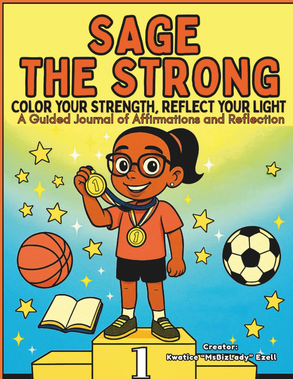 Sage the Strong: Color Your Strength, Reflect Your Life - A Guided Journal of Affirmations and Reflection