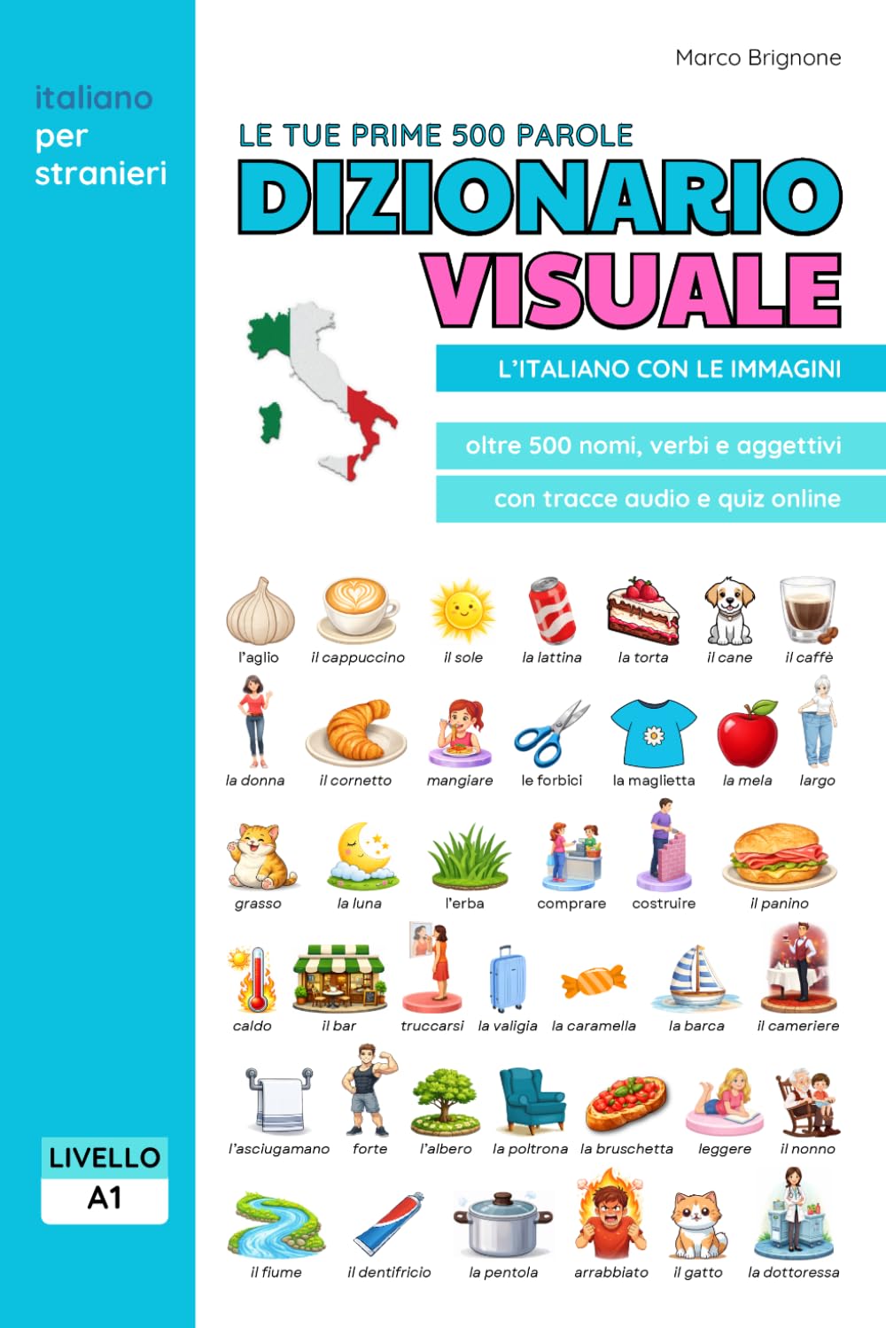 Dizionario visuale: L'italiano con le immagini. Con audio e quiz online. (Pillole di italiano)