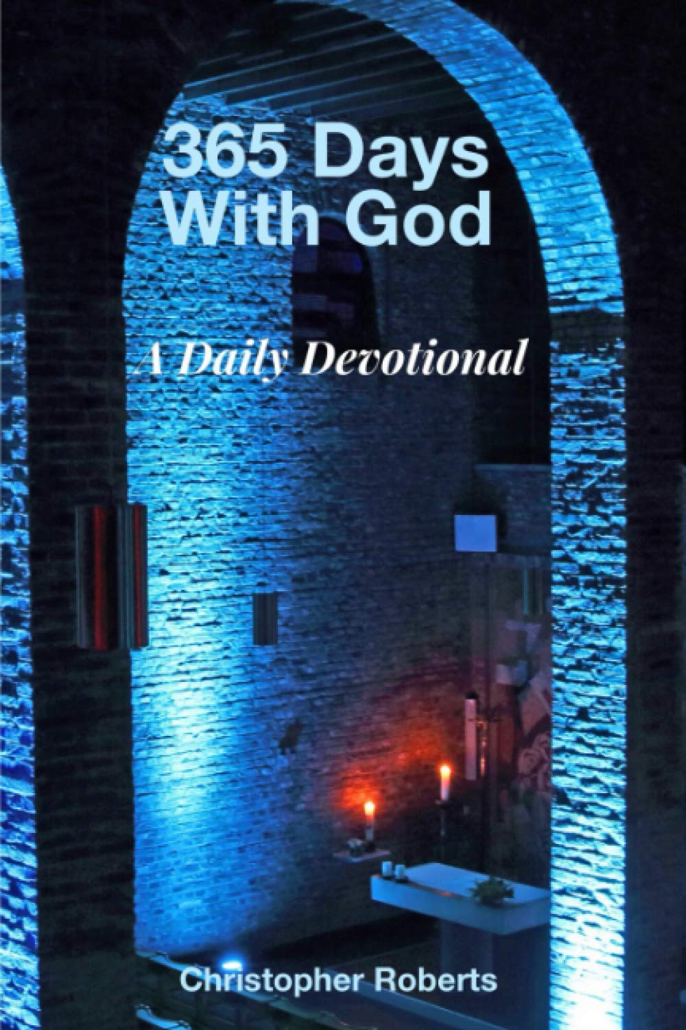 365 Days With God: A Daily Devotional