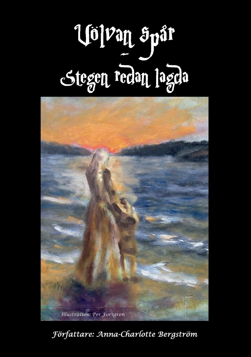 Völvan spår - Stegen redan lagda