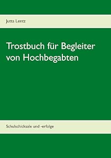 Trostbuch für Begleiter von Hochbegabten
