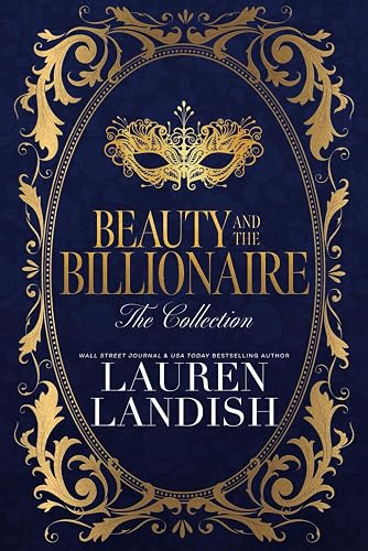 Beauty and the Billionaire: The Collection