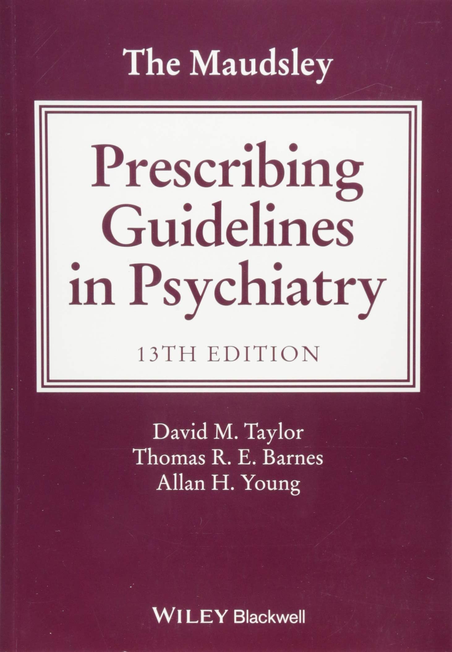 The Maudsley Prescribing Guidelines in Psychiatry