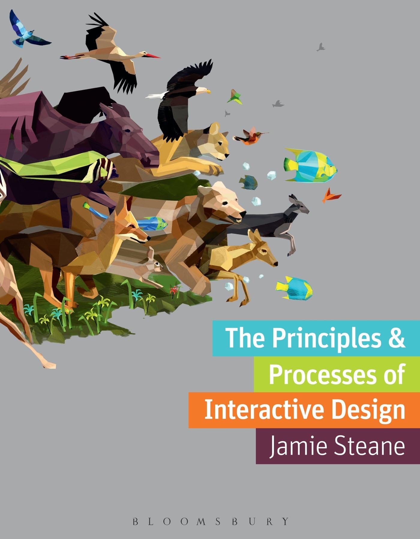 The Principles and Processes of Interactive Design (Required Reading Range, 43) 0th Edition
