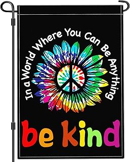 Be Kind Garden Flag in A World Where You Can Be Anything Garden Flags for Outside 12x18 Double Side Pride Floral Peace liberal Sign Garden Flag Outdoor House Yard Decorations