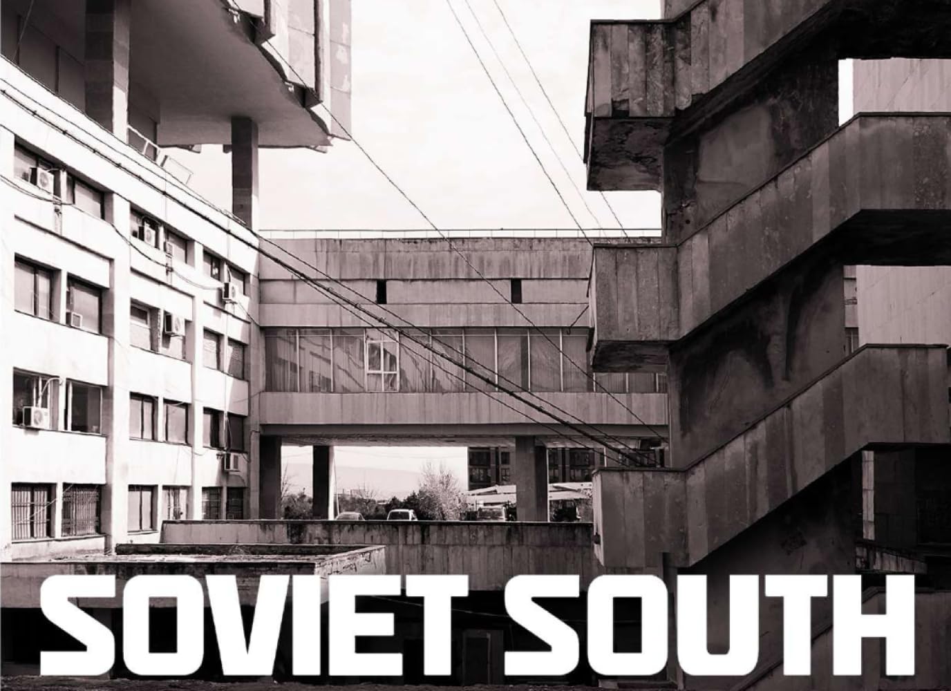 Soviet South: A look at the architecture, mounments and machinery of the former ussr