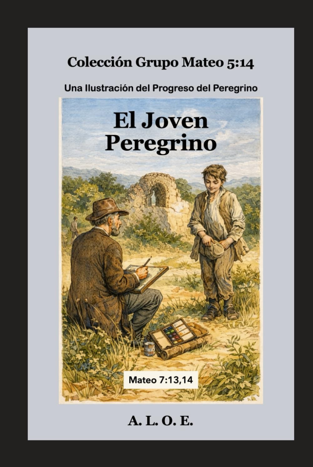 El Joven Peregrino: Una Ilustración del Progreso del Peregrino