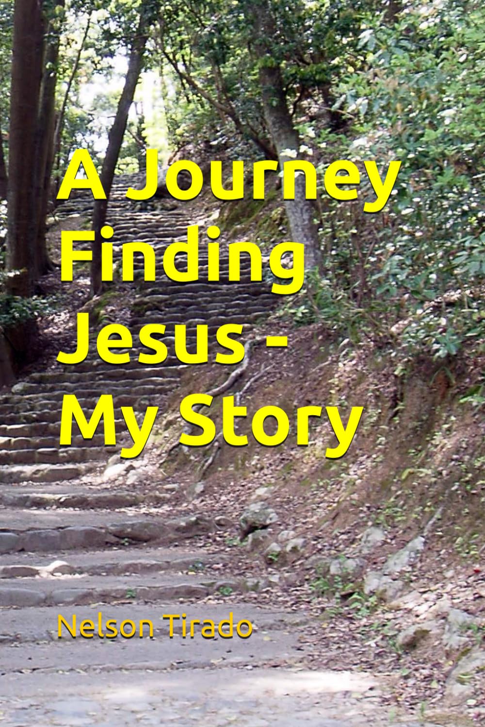A Journey Finding Jesus - My Story