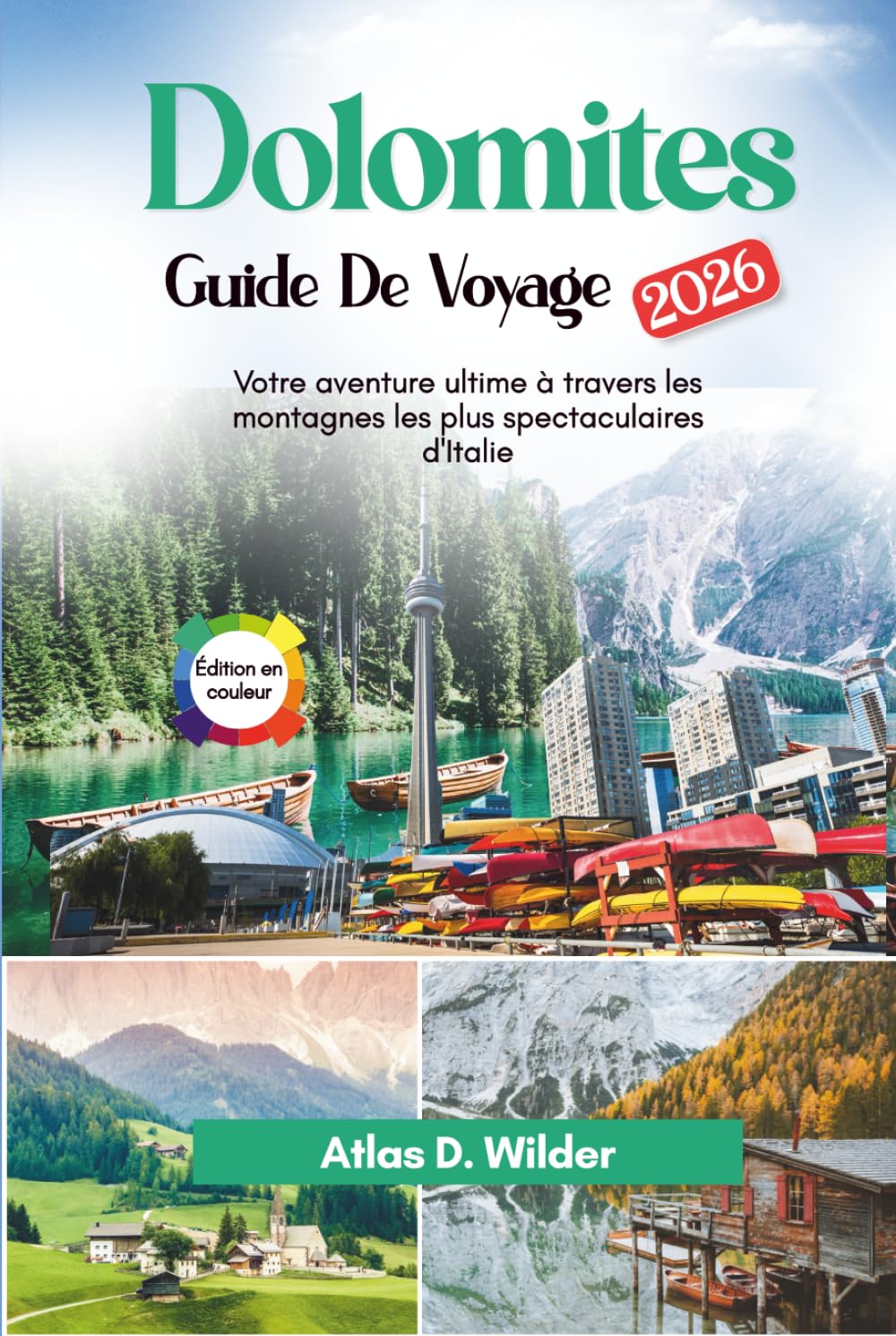 Dolomites Guide De Voyage 2026: Votre aventure ultime à travers les montagnes les plus spectaculaires d'Italie