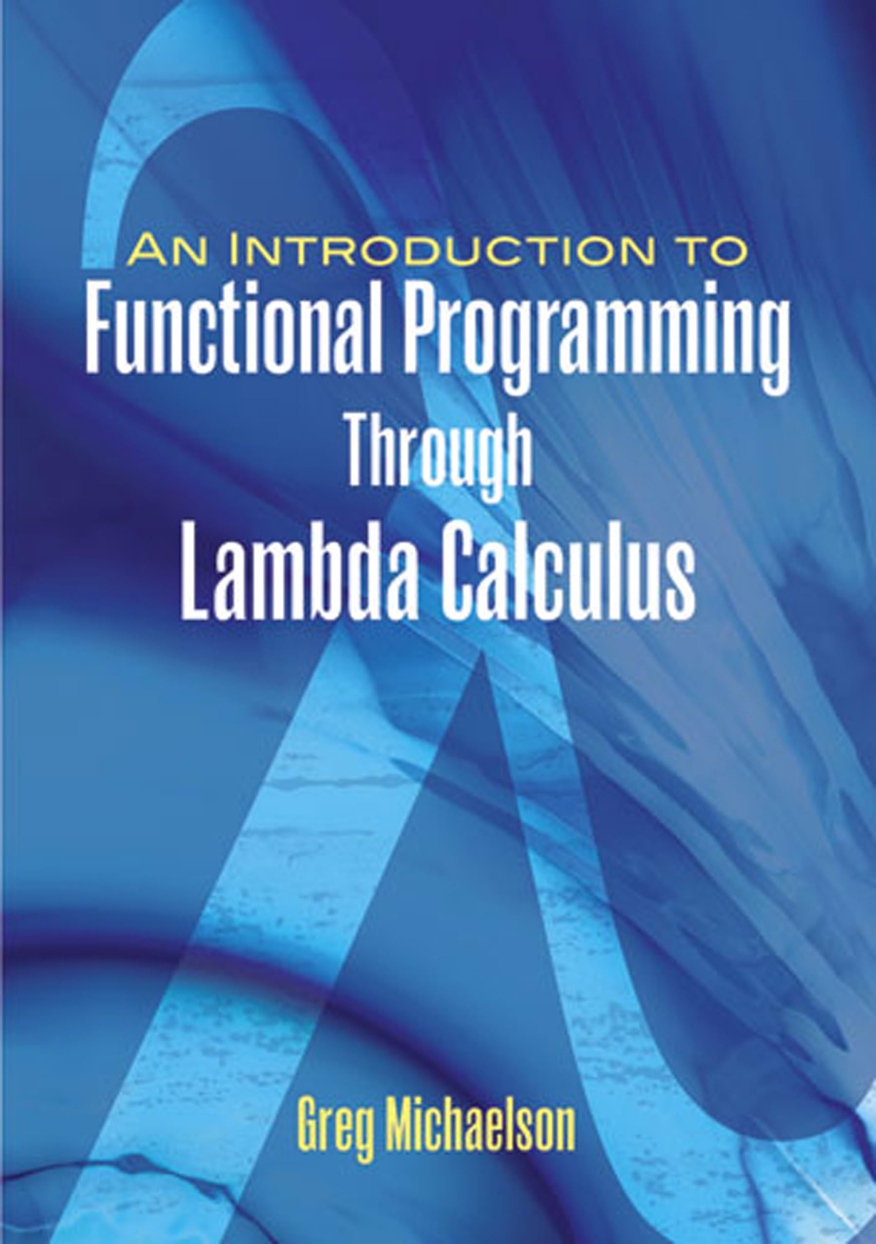 An Introduction to Functional Programming Through Lambda Calculus (Dover Books on Mathematics) cover