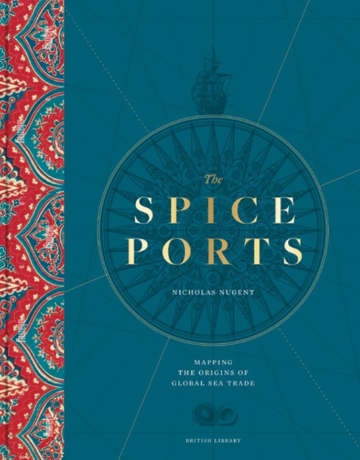The Spice Ports: Mapping the Origins of Global Sea Trade