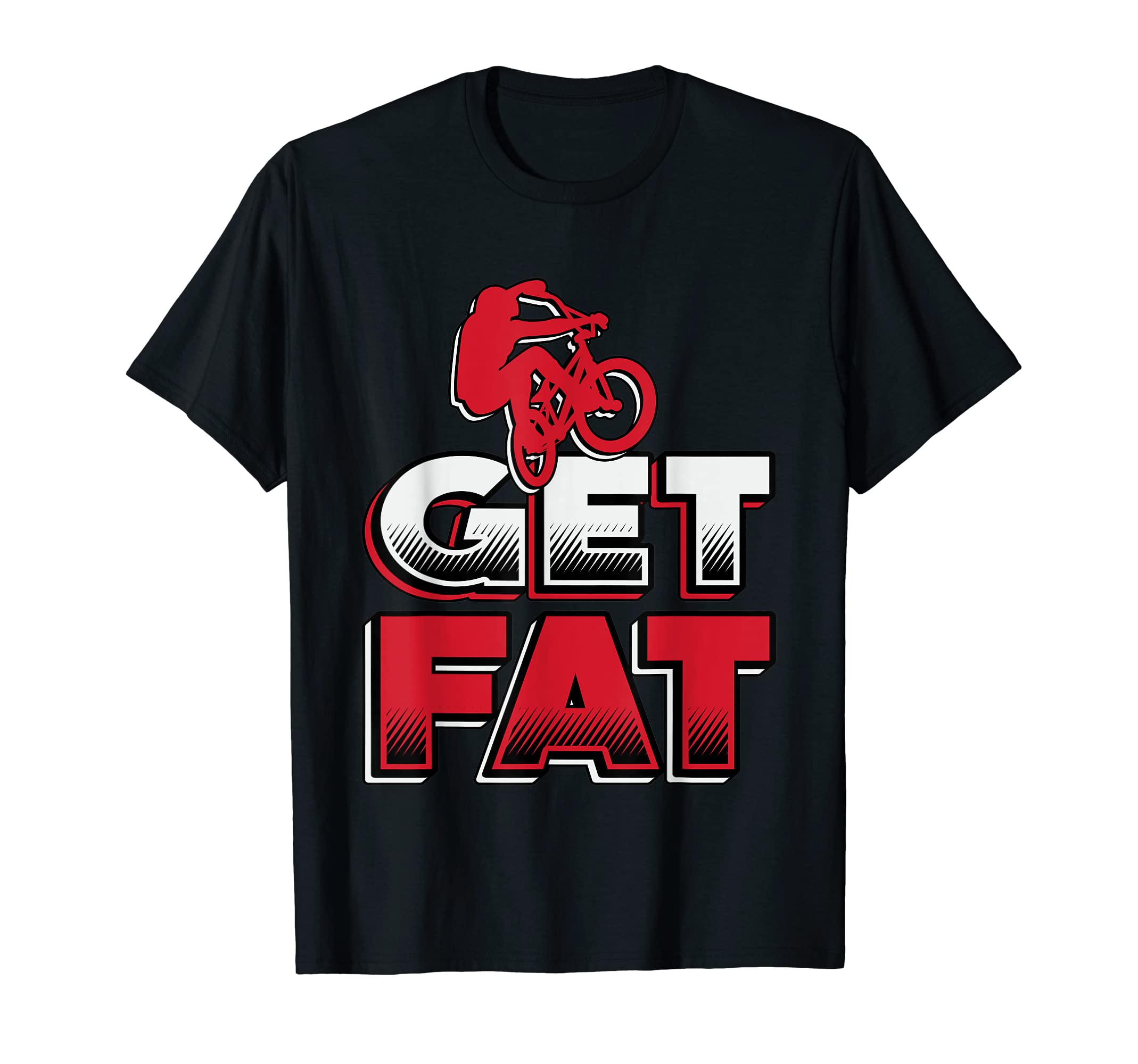 Fat Bike Designs for Men Women CollectionFat Bike Design Get Fat Tires Funny Bike Lover Tire Fat Bike T-Shirt