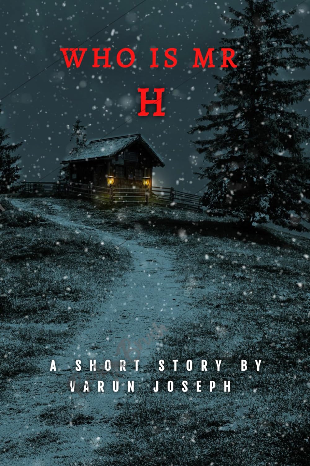 Who is Mr H: A short story by Varun Joseph