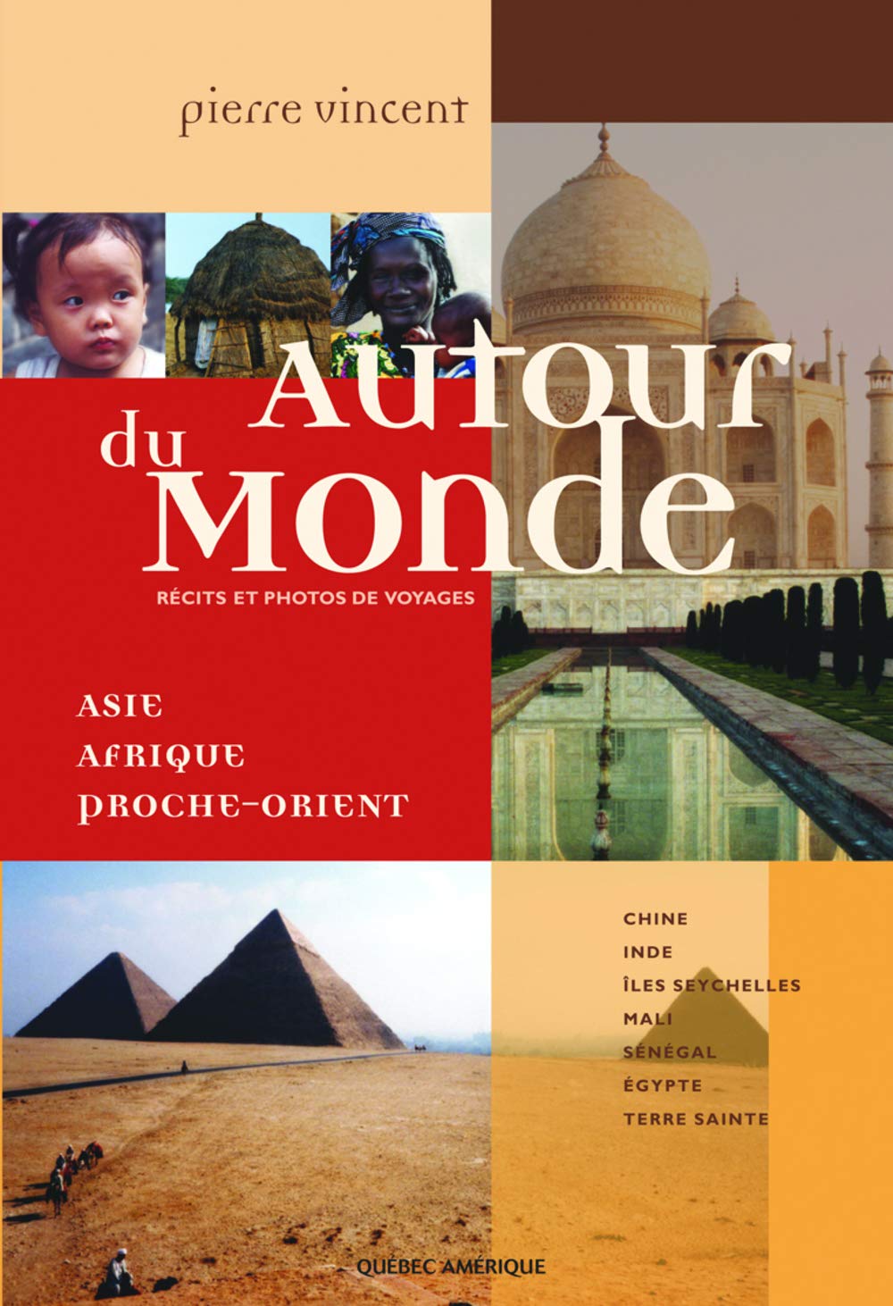 Autour du monde, t. 02 Vincent, Pierre