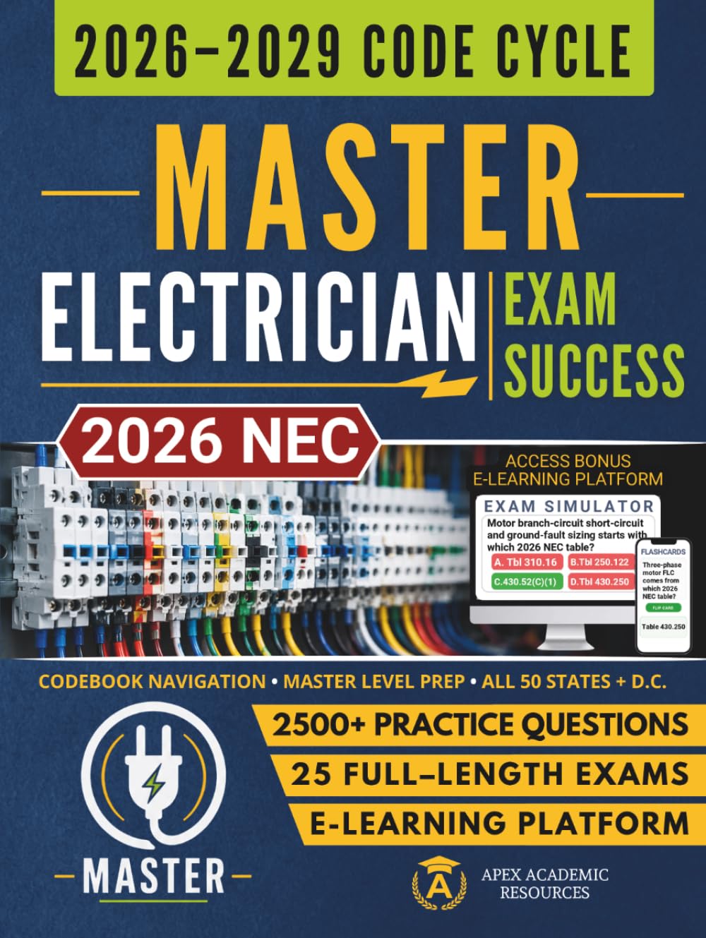 Master Electrician Exam Success: 2026 NEC Study Guide with Master-Level Code Navigation, Calculations, Practice Questions, Digital Flashcards, and Full-Length Exams