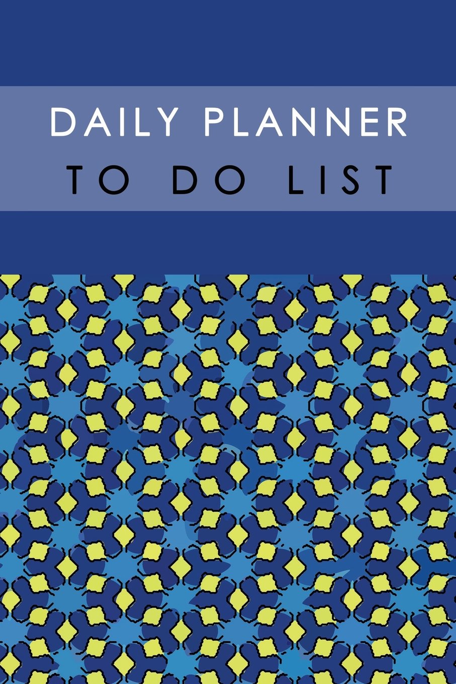 Daily Planner To Do List: Time Management List Notebook Schedule Record Remember Diary Template School Home Office Size 6x9 Inch 100 Pages (Diary Planner Schedule To do list Journal)