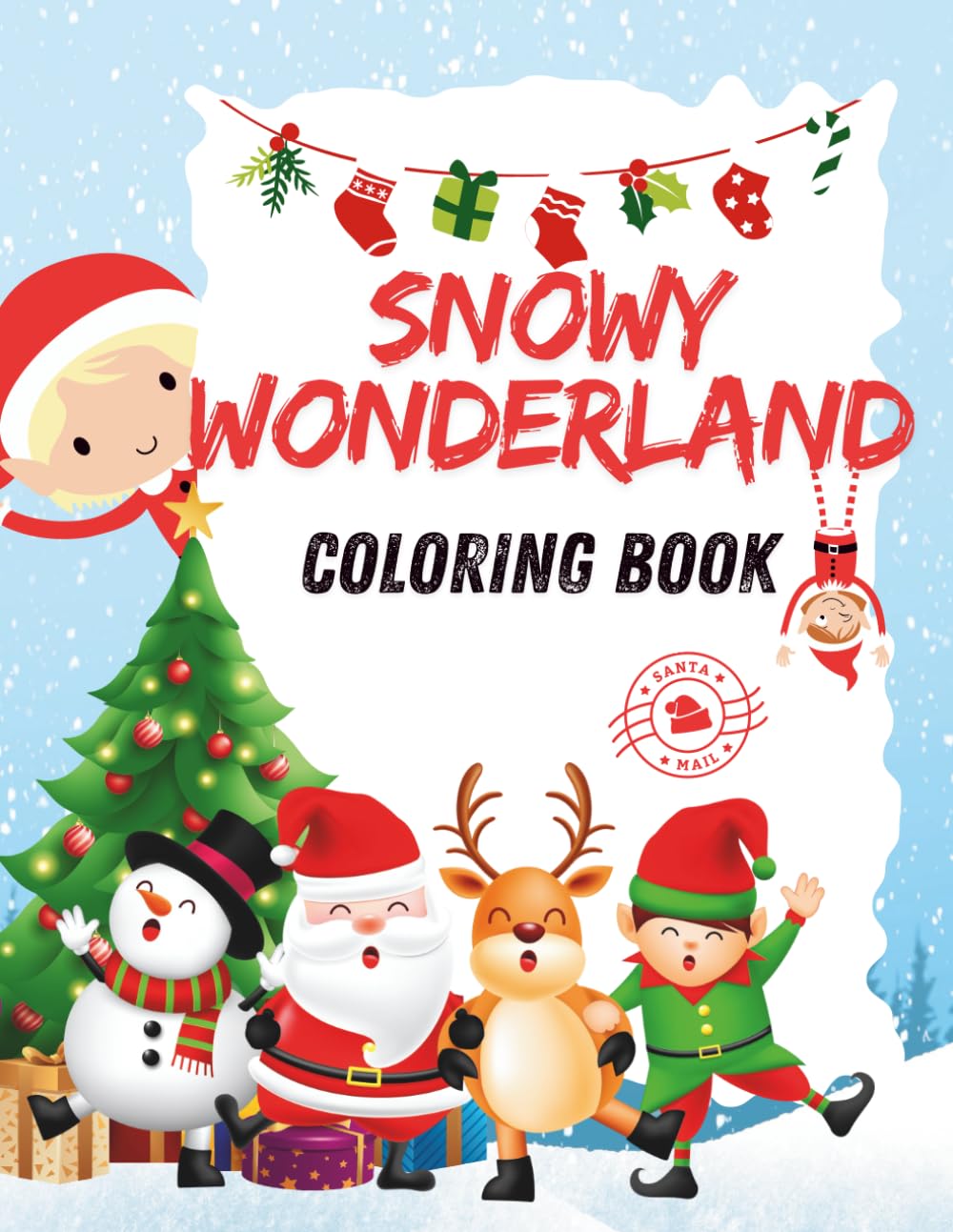 Snowy Wonderland Coloring Book: Fun and Easy Winter Coloring Pages for Kids Ages 3–8