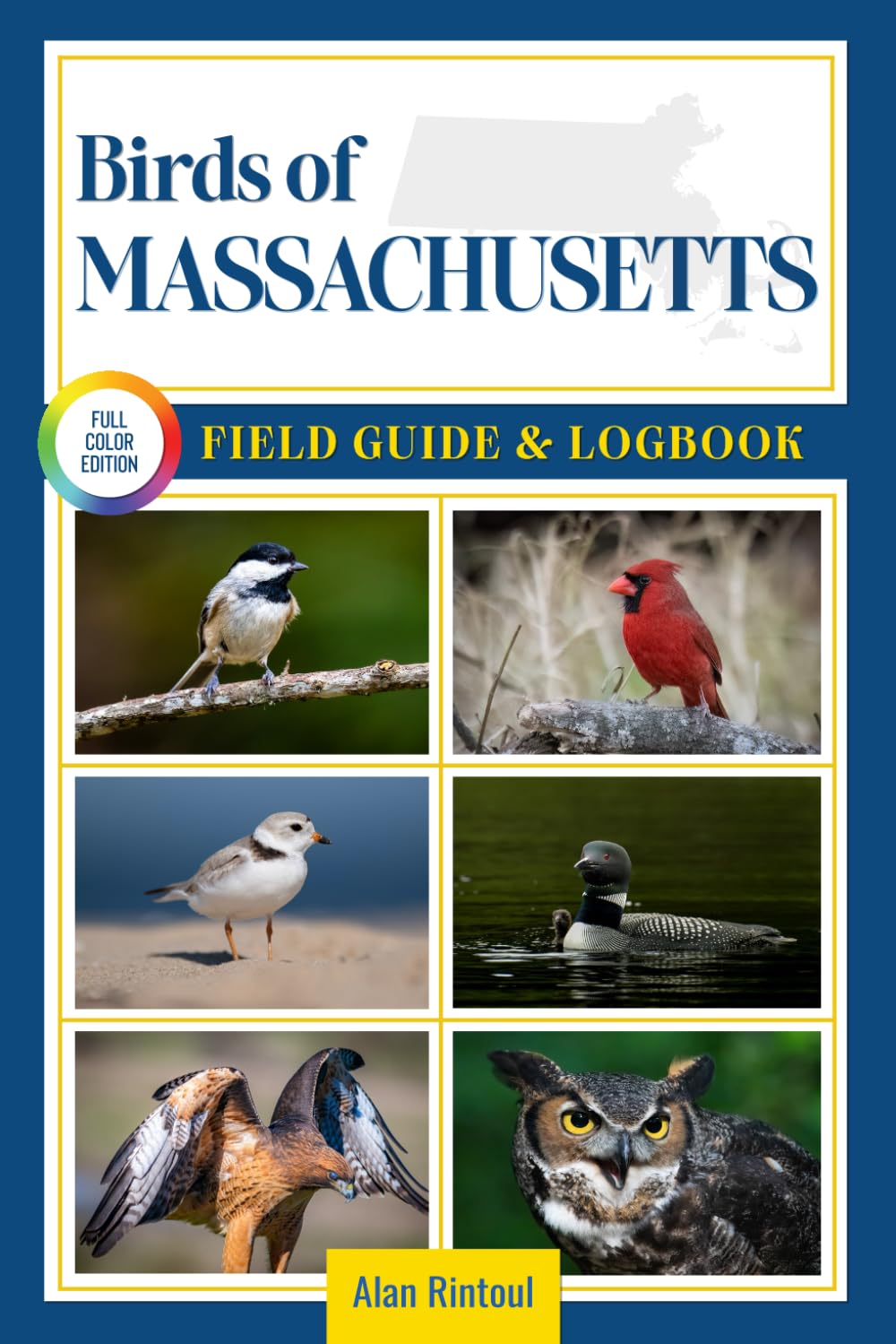 Birds of Massachusetts Field Guide and Logbook: An Essential Birdwatching Guide with Identification Tips for 60 Common Bird Species in Massachusetts      Paperback – June 24, 2025