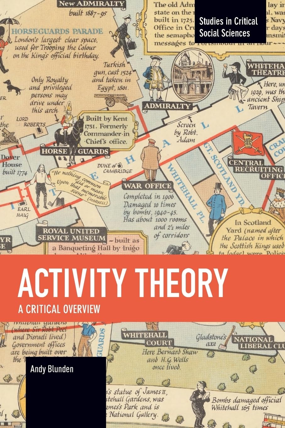 Activity Theory: A critical overview (Studies in Critical Social Sciences)