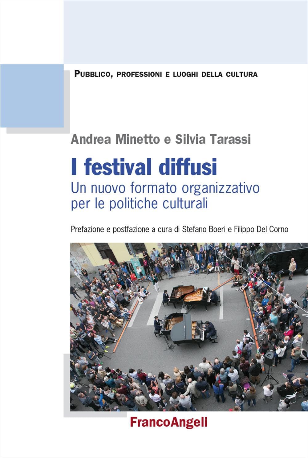 I Festival Diffusi. Un Nuovo Formato Organizzativo Per Le Politiche Culturali - 4