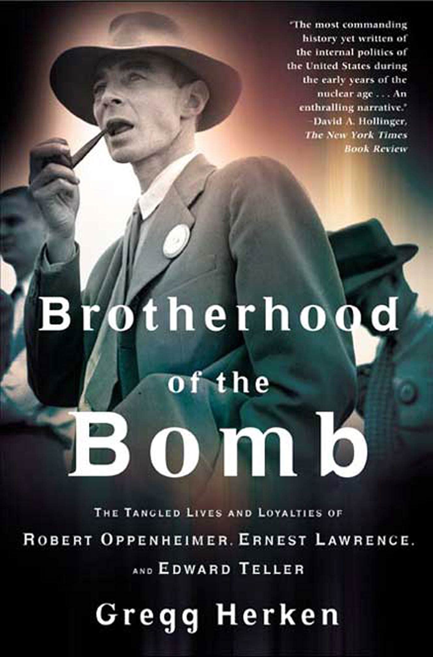 Buy Brotherhood of the Bomb: The Tangled Lives and Loyalties of Robert Oppenheimer, Ernest Lawrence, and Edward Teller — BookShops.in