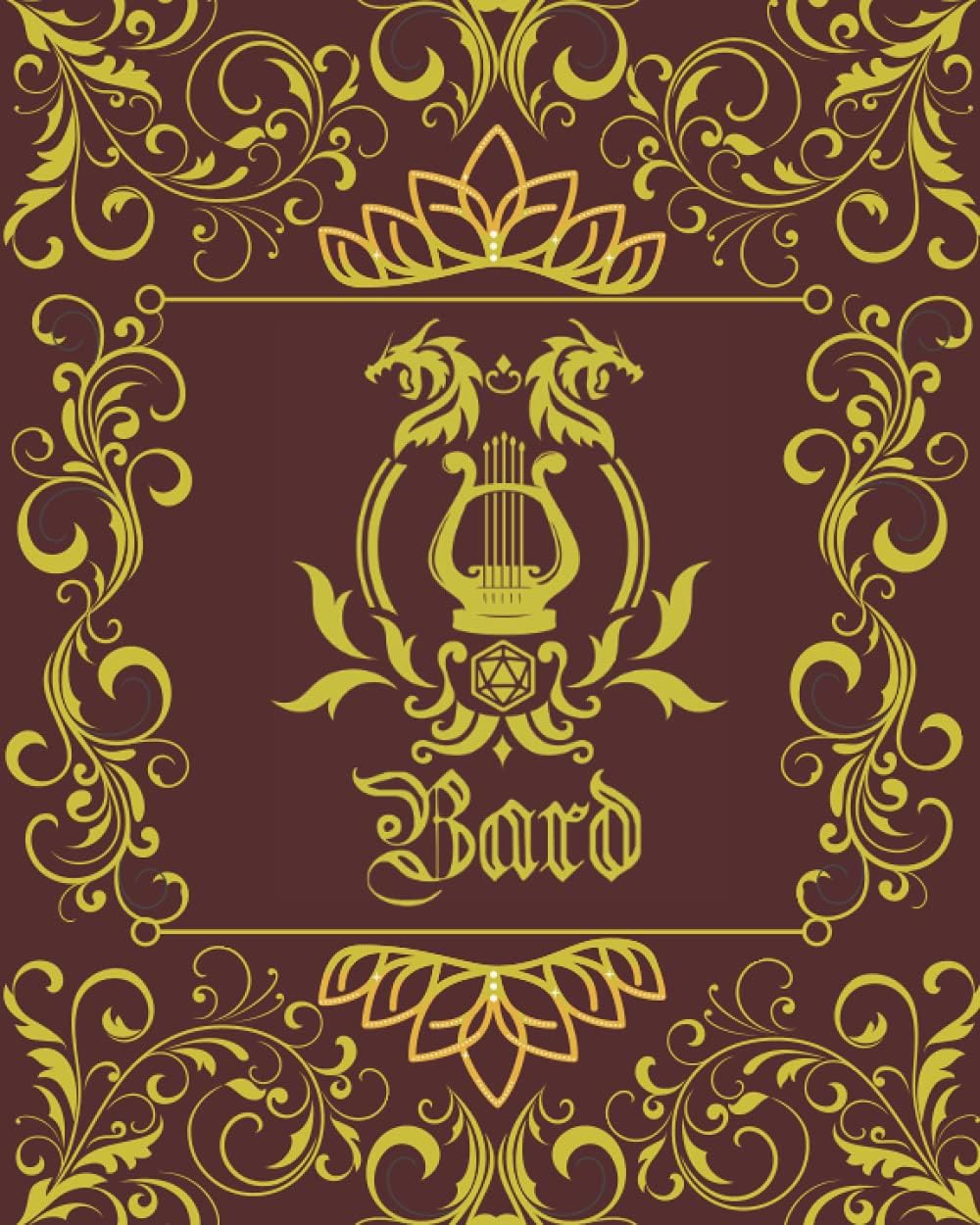 Bard Character Journal: DnD DM Notebook With 50 Character Sheets and 100 Mixed Pages (Lined, Graph, Hex & Blank) For Role Playing Fantasy Games ... - 14 Cover Designs For Different RPG Class)