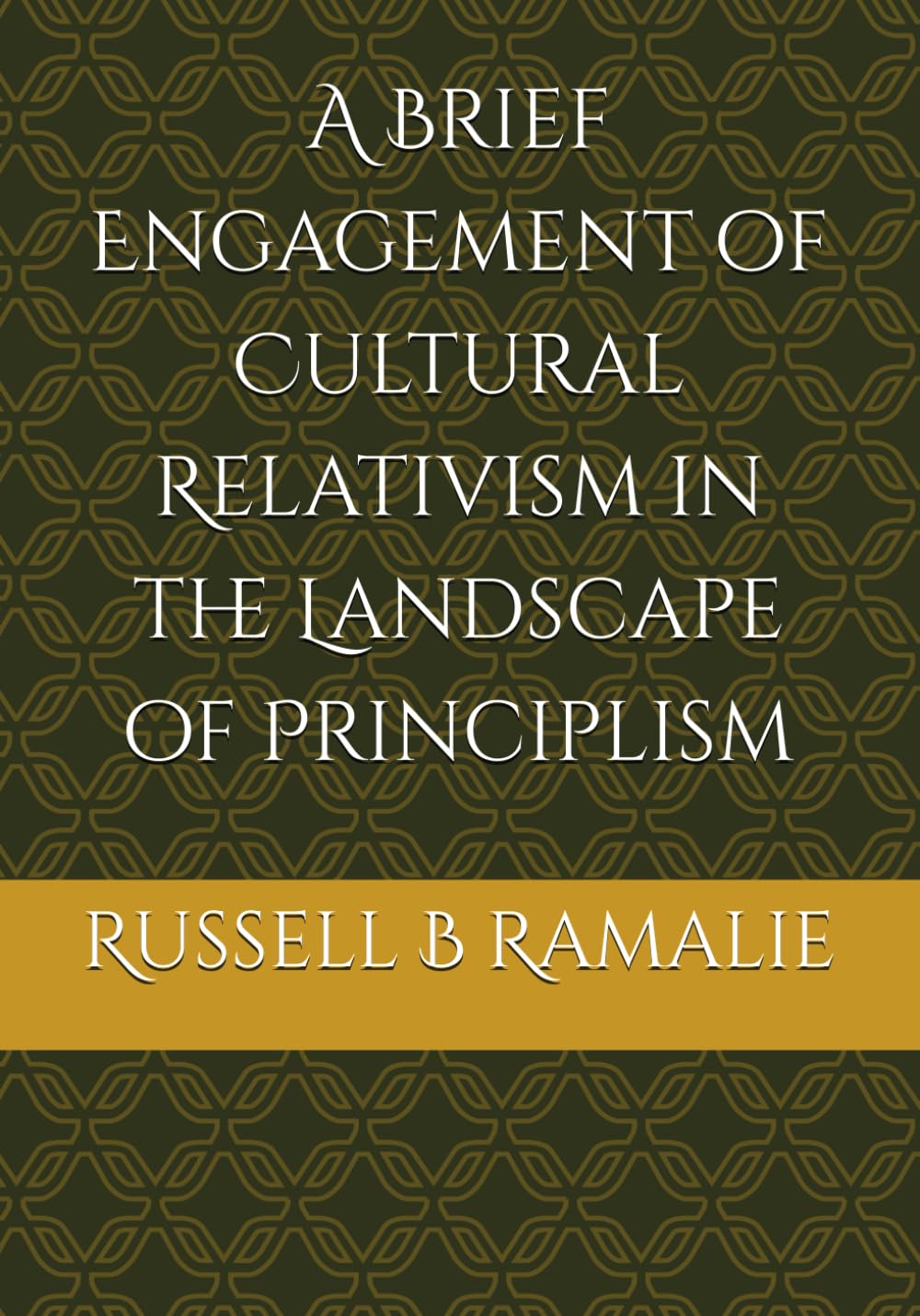 A Brief Engagement of Cultural Relativism in the Landscape of Principlism (A Critical Engagement of Cultural Relativism in the Landscape of