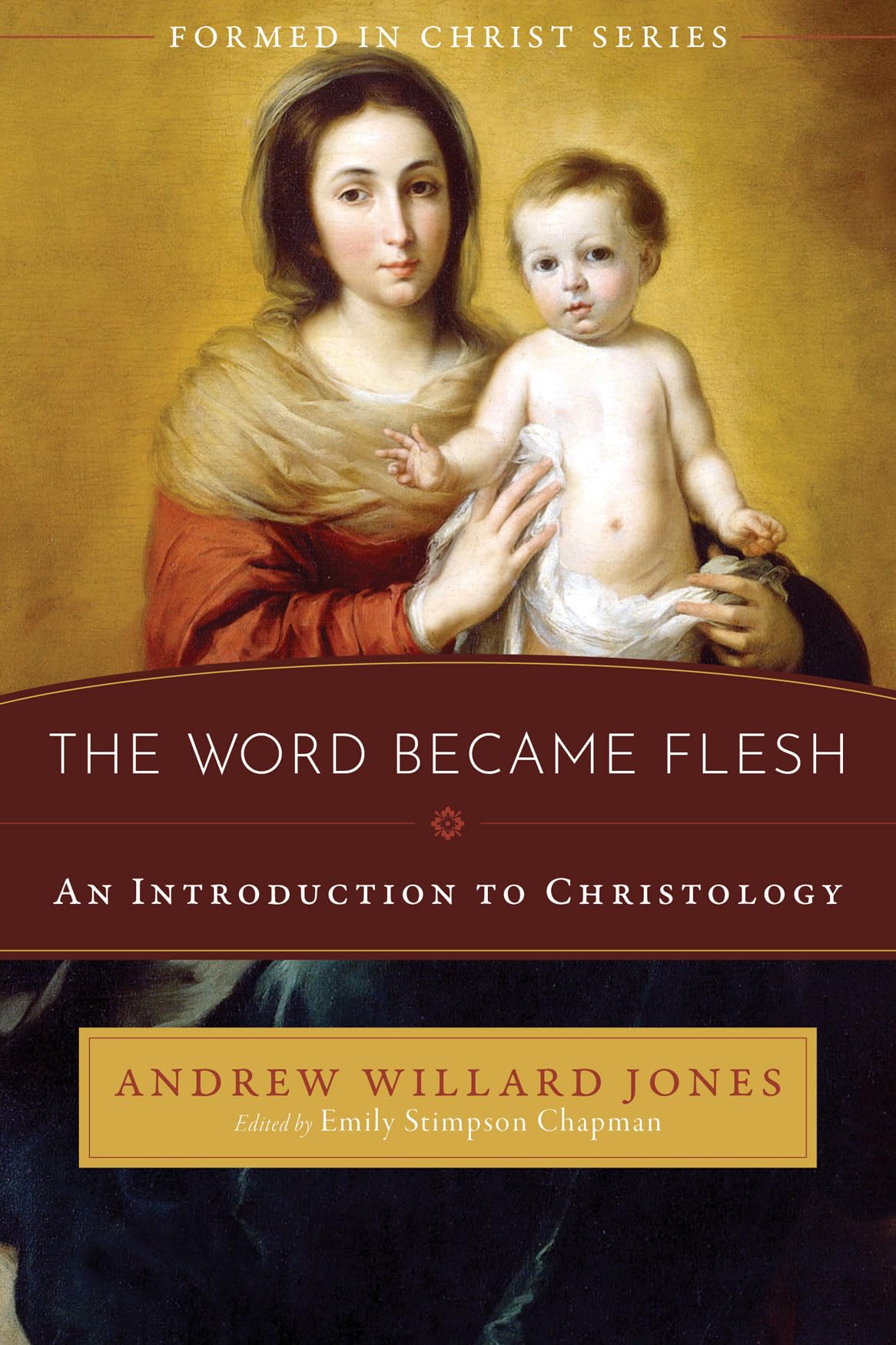 The Word Became Flesh: An Introduction to Christology