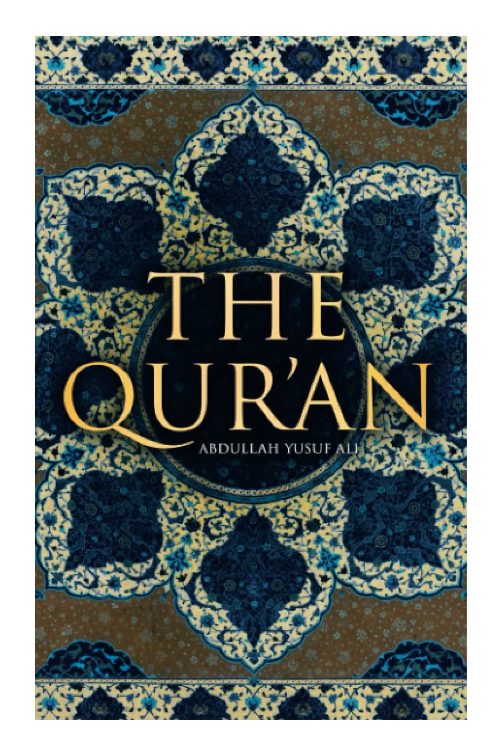 The Qur'an: Abdullah Yusuf Ali Paperback – February 22, 2022