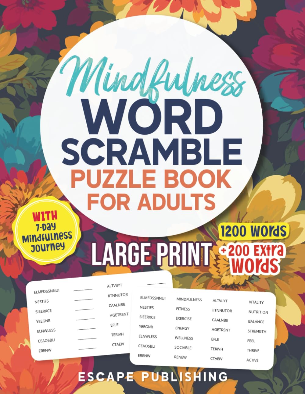 Mindfulness Word Scramble Puzzle Book for Adults: Large Print Word Jumbles with 1200 Words easy and fun for relaxing your mind: 2 (Mindfulness Puzzle Series)