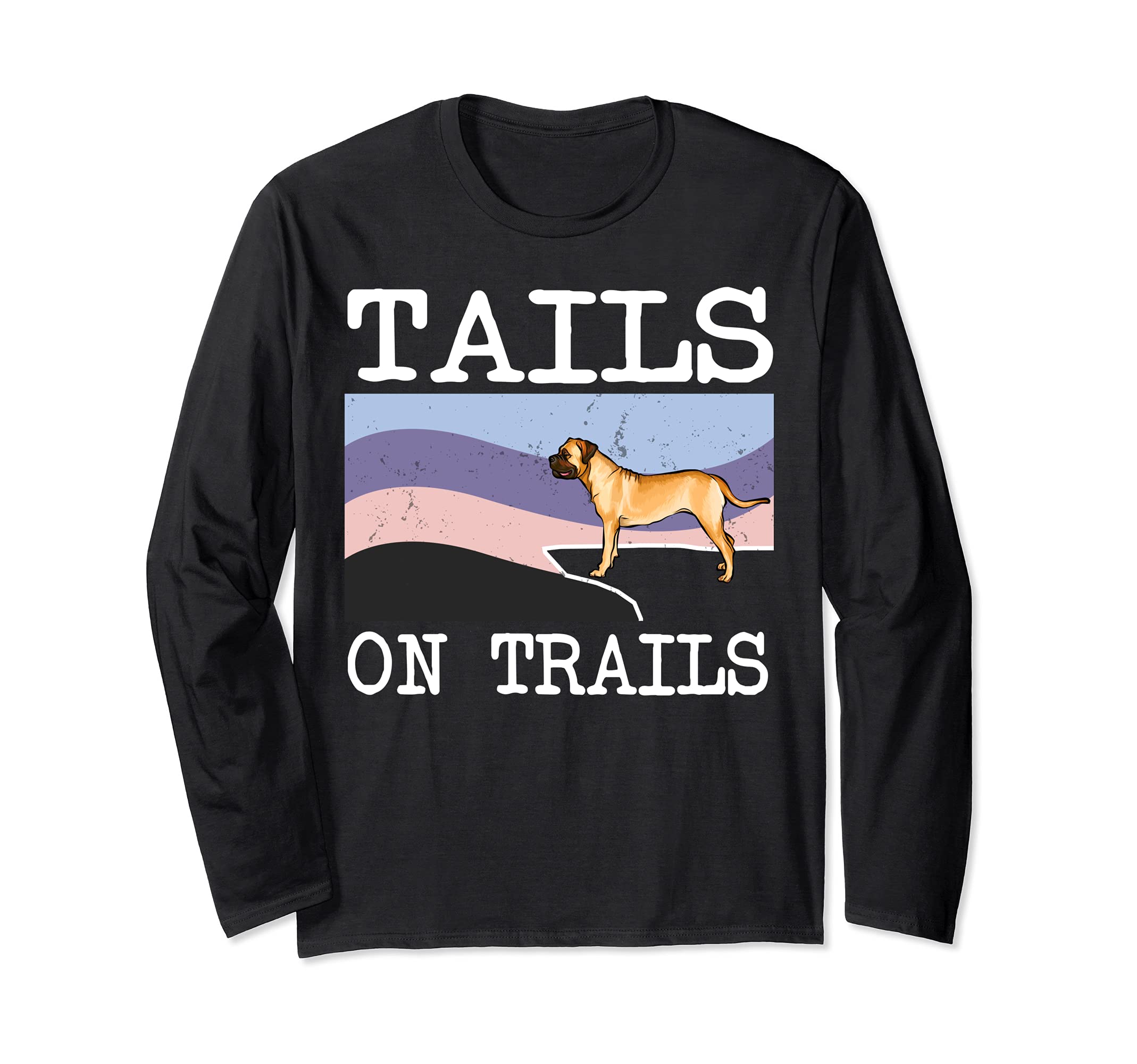 Bullmastiff Tails On Trails Funny Dog Hiking Long Sleeve T-Shirt, Black