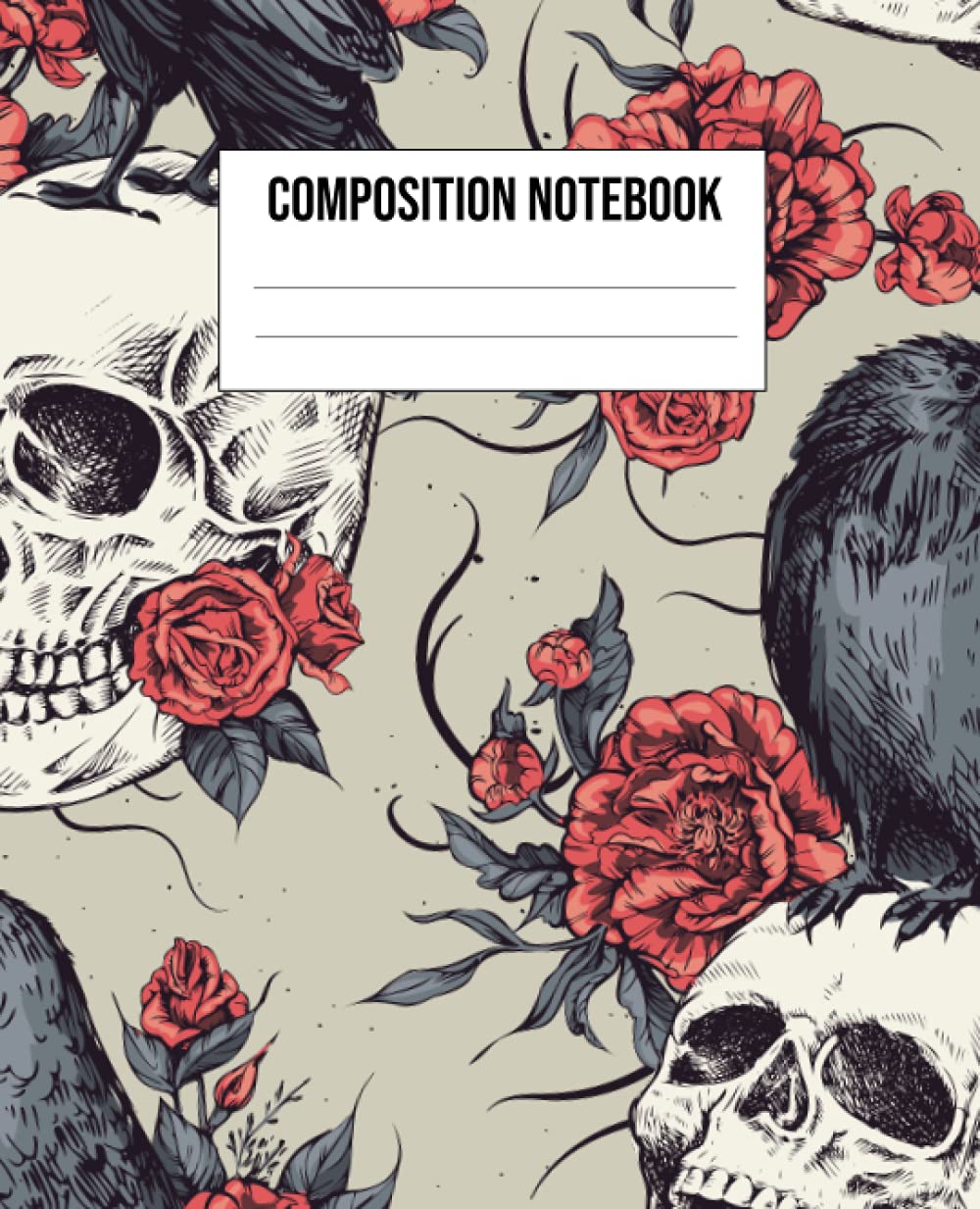 Composition Notebook: Skull Raven Roses Goth Pattern Illustration ,Wide-Ruled, " 7.5 x 9.25 ", 108 Pages (Crow Composition ,Raven Composition , Skull ... , Rose Composition, Flowers Composition )