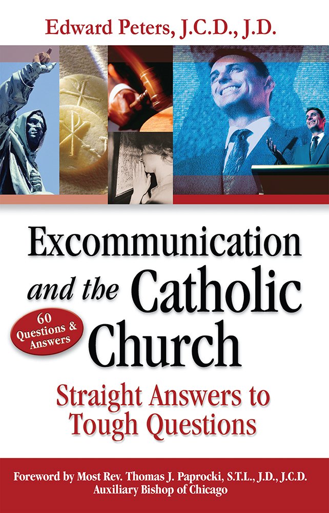 Buy Excommunication and the Catholic Church: Straight Answers to Tough Questions — BookShops.in