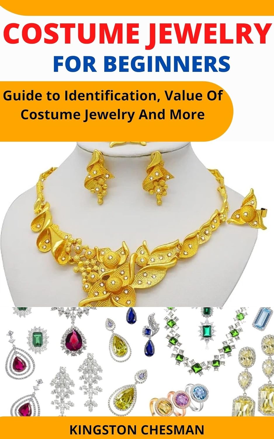 COSTUME JEWELRY FOR BEGINNERS Guide to Identification, Value Of