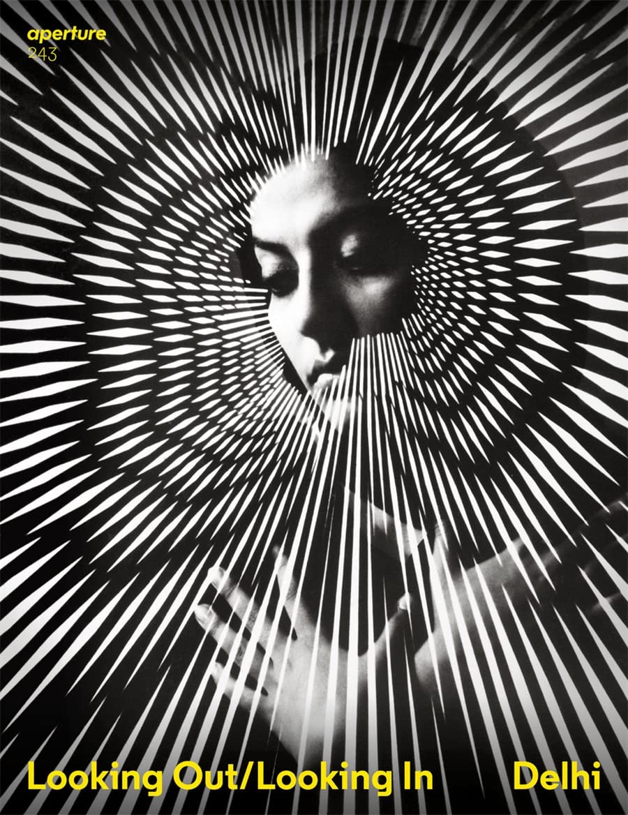 Delhi: Looking Out/Looking In: Aperture 243