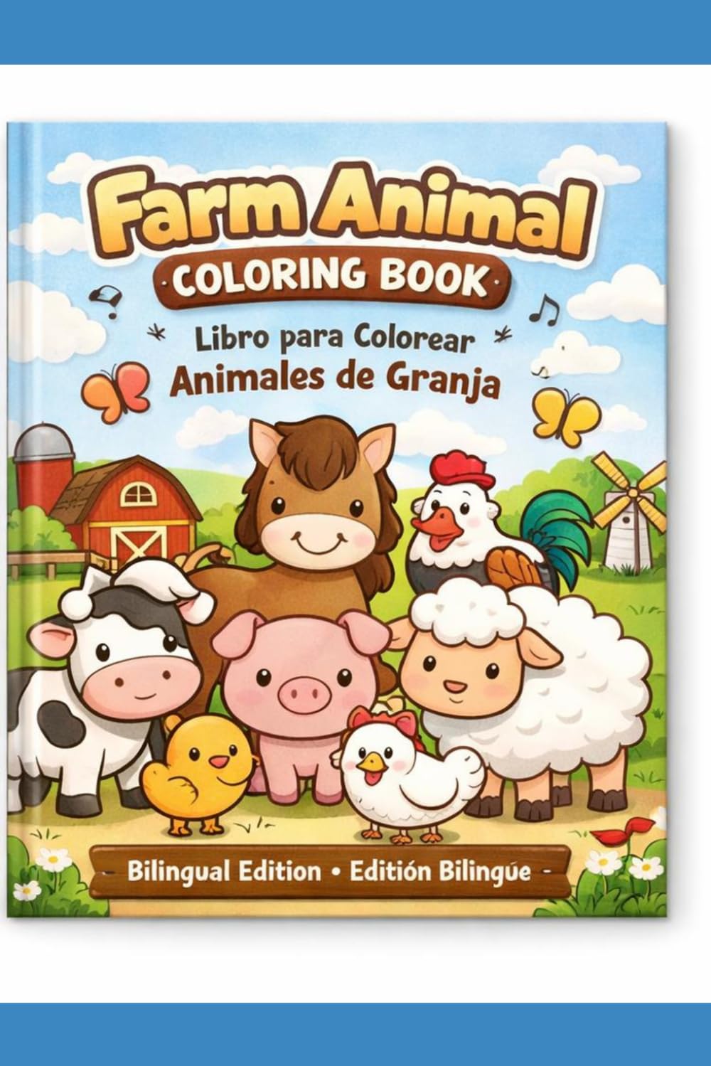 Bilingual Farm Animals Coloring Book for Kids: Learn English & Spanish with Cute Farm Animals | Easy Coloring Pages for Toddlers & Preschoolers Ages 2–5